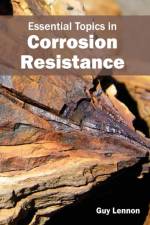 Essential Topics in Corrosion Resistance