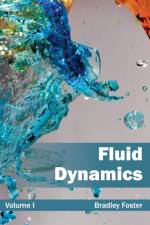 Fluid Dynamics: Volume I