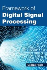 Framework of Digital Signal Processing