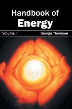 Handbook of Energy: Volume I
