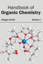 Handbook of Organic Chemistry: Volume I