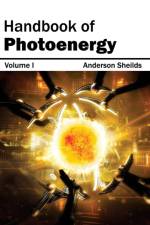 Handbook of Photoenergy: Volume I
