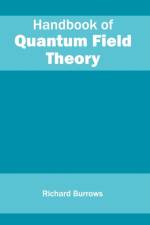 Handbook of Quantum Field Theory