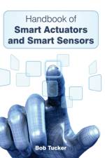 Handbook of Smart Actuators and Smart Sensors