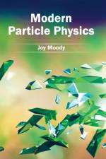 Modern Particle Physics
