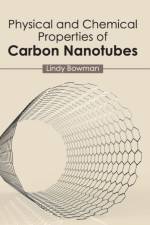 Physical and Chemical Properties of Carbon Nanotubes