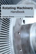 Rotating Machinery Handbook: Volume II