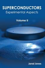 Superconductors: Volume II (Experimental Aspects)