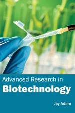 Advanced Research in Biotechnology