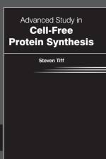 Advanced Study in Cell-Free Protein Synthesis