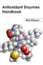 Antioxidant Enzymes Handbook