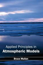 Applied Principles in Atmospheric Models