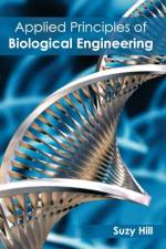 Applied Principles of Biological Engineering