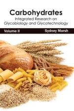 Carbohydrates: Integrated Research on Glycobiology and Glycotechnology (Volume II)