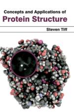 Concepts and Applications of Protein Structure