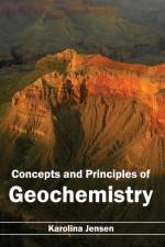 Concepts and Principles of Geochemistry