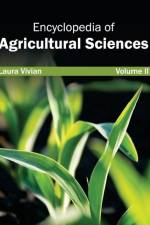Encyclopedia of Agricultural Sciences: Volume II