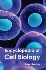 Encyclopedia of Cell Biology