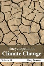 Encyclopedia of Climate Change: Volume III