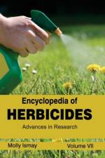 Encyclopedia of Herbicides: Volume VII (Advances in Research)