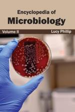 Encyclopedia of Microbiology: Volume II