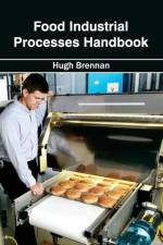 Food Industrial Processes Handbook