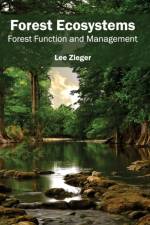 Forest Ecosystems: Forest Function and Management