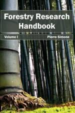 Forestry Research Handbook: Volume I