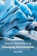 Global Diversity in a Changing Environment