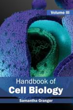 Handbook of Cell Biology: Volume III