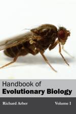 Handbook of Evolutionary Biology: Volume I