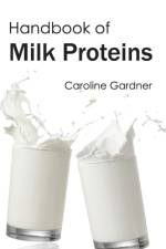 Handbook of Milk Proteins