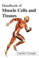 Handbook of Muscle Cells and Tissues