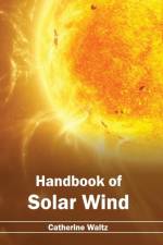 Handbook of Solar Wind