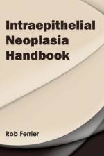 Intraepithelial Neoplasia Handbook