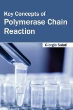 Key Concepts of Polymerase Chain Reaction