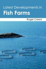 Latest Developments in Fish Farms