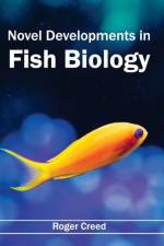 Novel Developments in Fish Biology