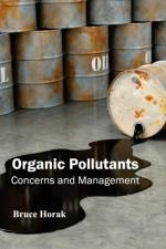 Organic Pollutants: Concerns and Management