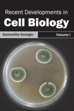 Recent Developments in Cell Biology: Volume I