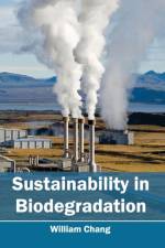 Sustainability in Biodegradation