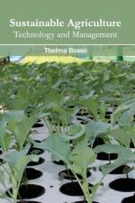 Sustainable Agriculture: Technology and Management
