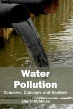 Water Pollution: Concerns, Concepts and Analysis