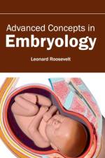 Advanced Concepts in Embryology