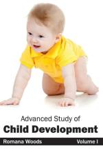 Advanced Study of Child Development: Volume I
