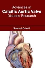 Advances in Calcific Aortic Valve Disease Research