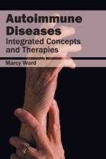 Autoimmune Diseases: Integrated Concepts and Therapies