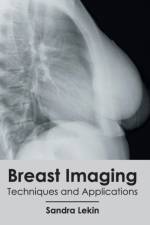 Breast Imaging: Techniques and Applications