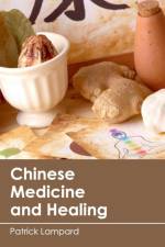 Chinese Medicine and Healing