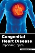 Congenital Heart Disease - Important Topics